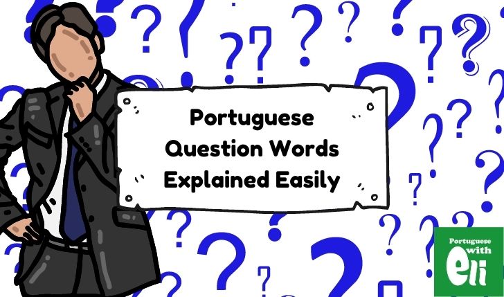 Portuguese Question Words