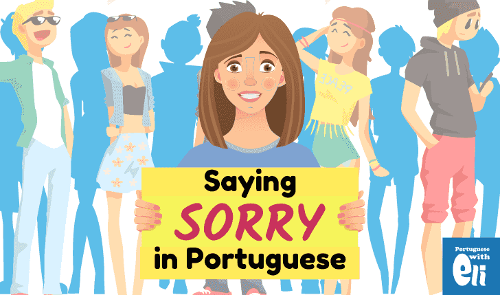 Como é que se diz isto em Português (Brasil)? sorry for late