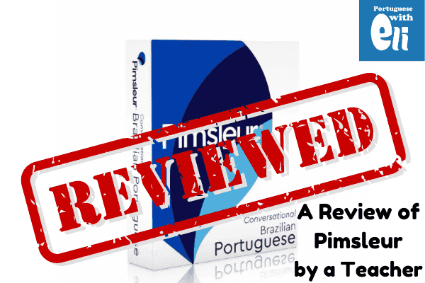 pimsleur brazilian portuguese review by a teacher