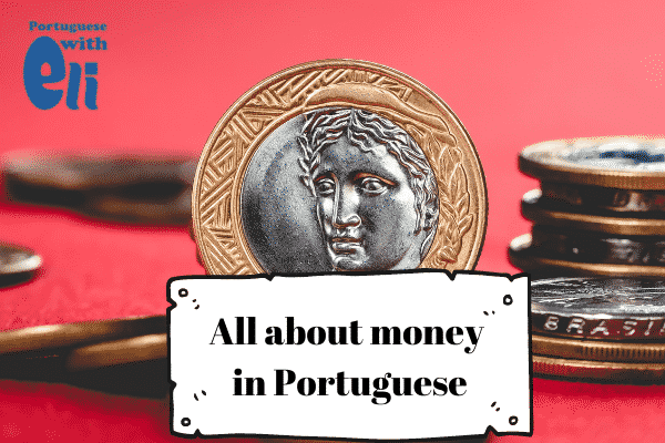 talking about money in portuguese