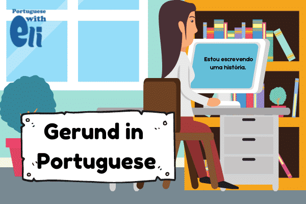 uses of the portuguese gerund - and a picture as an example