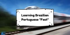 Learn Brazilian Portuguese Fast with these Hands-on Tips